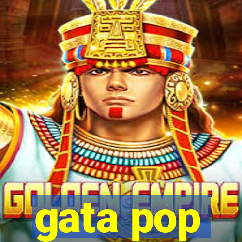 gata pop